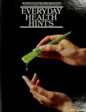 book cover of Everyday health hints by Editors of Prevention