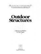 book cover of Outdoor structures by Nick Engler