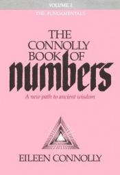 book cover of The Connolly Book of Numbers: Volume I by Eileen Connolly