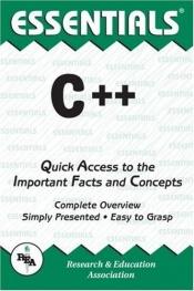 book cover of The essentials of C++ by David Hunter, Ph. D.