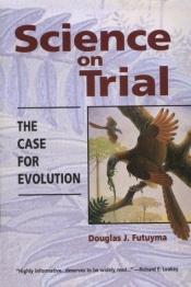 book cover of Science on trial by Douglas J. Futuyma
