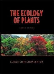 book cover of The Ecology of Plants by Jessica Gurevitch