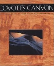 book cover of Coyote's canyon by Terry Tempest Williams