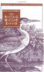 book cover of The natural history essays (Literature of the American wilderness) by Henry David Thoreau