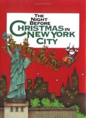 book cover of Night Before Christmas In New York City by Francis Morrone