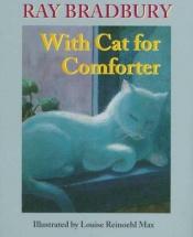 book cover of Cat for Comforter by ری بردبری