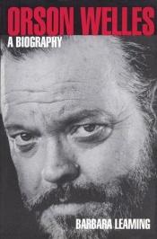 book cover of Orson Welles by Barbara Leaming
