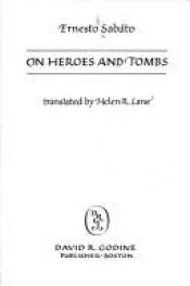 book cover of On Heroes and Tombs by Ernesto Sabato