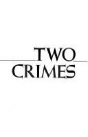 book cover of Two Crimes by Jorge Ibargüengoitia