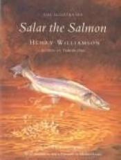 book cover of Salar the salmon. With illustrations by C.F. Tunnicliffe by Henry Williamson