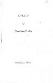 book cover of Opus O by Theodore Enslin