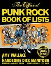 book cover of The Official Punk Rock Book of Lists by Amy Wallace
