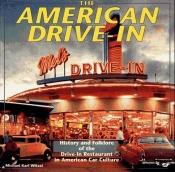 book cover of The American drive-in by Michael Karl Witzel
