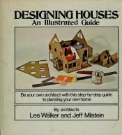book cover of Designing houses by Les Walker