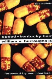 book cover of Speed and Kentucky Ham by William S. Burroughs, Jr.