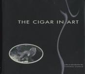 book cover of The Cigar in Art by Terence Conran