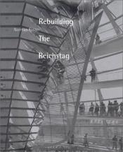 book cover of Rebuilding the Reichstag by Norman Foster