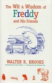 book cover of The Wit and Wisdom of Freddy by Walter R. Brooks