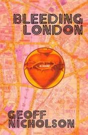 book cover of Bleeding London by Geoff Nicholson