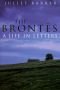 Brontes, The: A Life in Letters