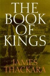 book cover of The Book of Kings by James Thackara