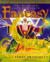 book cover of The Definitive Illustrated Guide to Fantasy [Hardcover] by Terry Pratchett by David Pringle