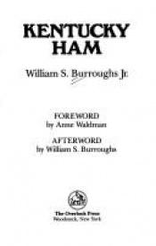 book cover of Kentucky Ham by William S. Burroughs, Jr.
