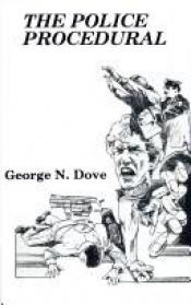 book cover of The Police Procedural by George N. Dove