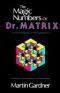 Los mágicos números del Dr. Matrix