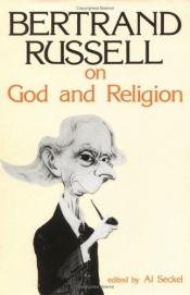 book cover of Bertrand Russell on God and Religion by Bertrand Russell