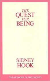 book cover of The Quest for Being (Great Books in Philosophy) by Sidney Hook