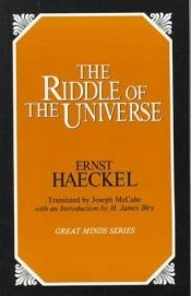 book cover of The riddle of the universe by Ernst Haeckel