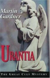 book cover of Urantia: The Great Cult Mystery by Martin Gardner
