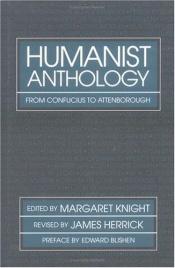 book cover of Humanist Anthology: From Confucius to Attenborough by Margaret Knight