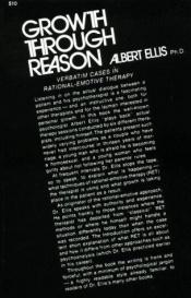 book cover of Growth Through Reason by Albert Ellis
