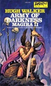 book cover of Army of Darkness Magira Part II by Hugh Walker