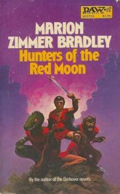 book cover of Bradley & Zimmer : Hunters of the Red Moon by Мэрион Зиммер Брэдли
