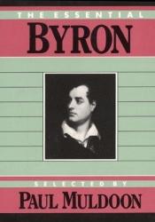 book cover of The Essential Byron (Essential Poets) by Lord Byron