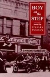 book cover of Boy on the Step by Stanley Plumly