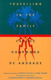 book cover of Travelling in the Family: Selected Poems by Carlos Drummond Andrade