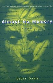 book cover of Almost no memory by Lydia Davis