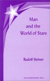 book cover of Man and the World of Stars (No. 581) by Рудолф Щайнер