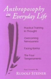 book cover of Anthroposophy in Everyday Life by Rudolf Steiner