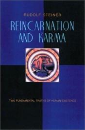 book cover of Reincarnation and Karma: Two Fundamental Truths of Existence by Rudolf Steiner