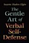 Gentle Art of Verbal Self Defense, The