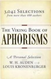 book cover of The Viking book of aphorisms : a personal selection by Vistans Hjū Odens