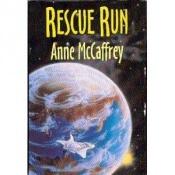 book cover of Dragonriders of Pern : Rescue Run by Anne McCaffrey