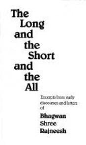 book cover of The long and the short and the all by Osho