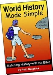 book cover of World History Made Simple: Matching History with the Bible by Ruth Beechick