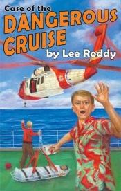 book cover of Case of the Dangerous Cruise (The Ladd Family Adventure Series #11) by Lee Roddy